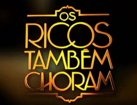 Os Ricos Também Choram