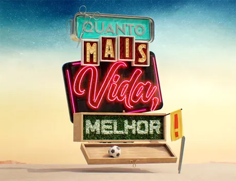 Quanto Mais Vida, Melhor!
