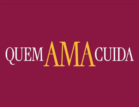 Quem Ama Cuida