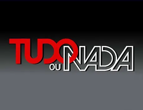 Tudo Ou Nada